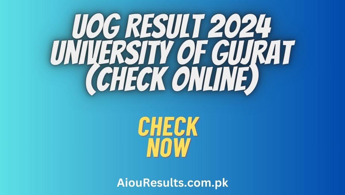 UOG Result 2024 University of Gujrat (Check Online)