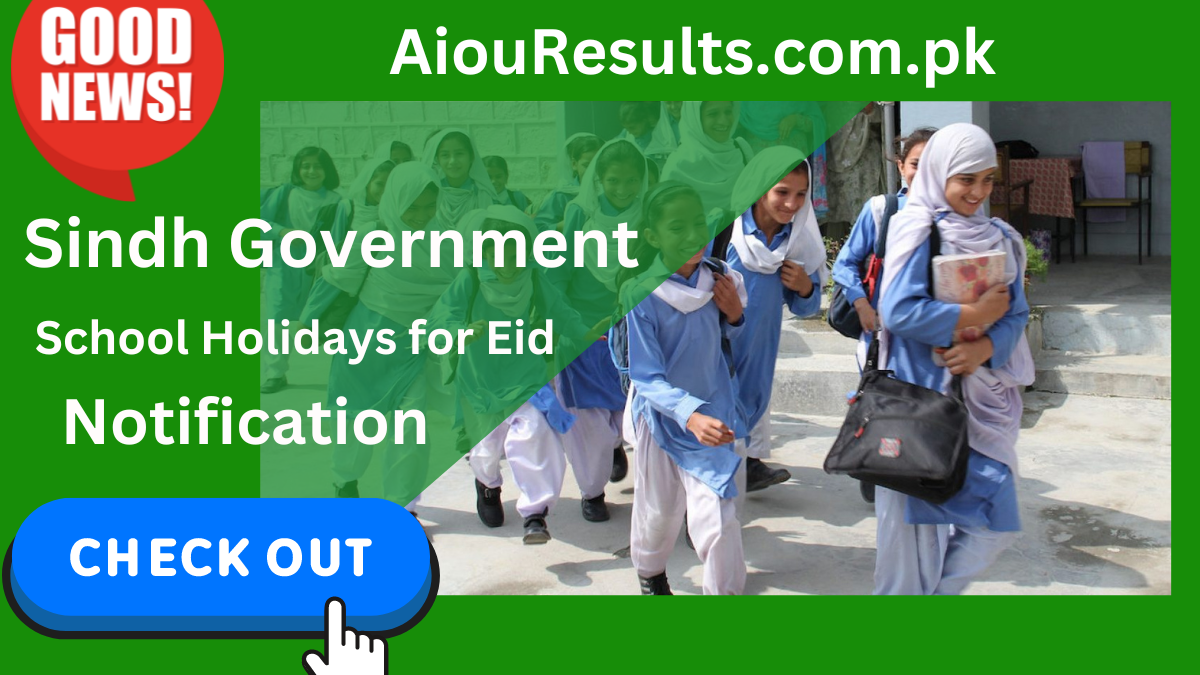 Sindh Government Announced School Holidays for Eid