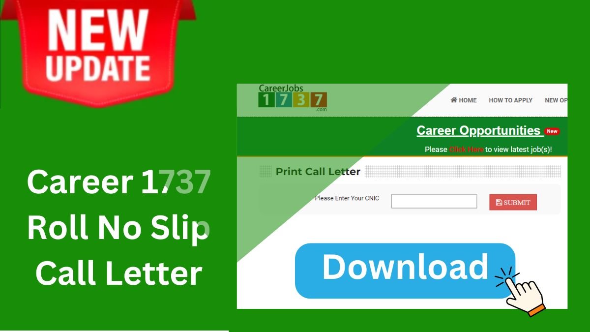 Career 1737 Roll No Slip Call Letter Download