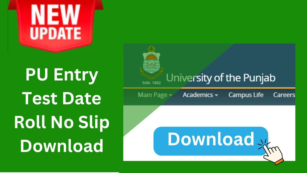 PU Entry Test Date Roll No Slip Download