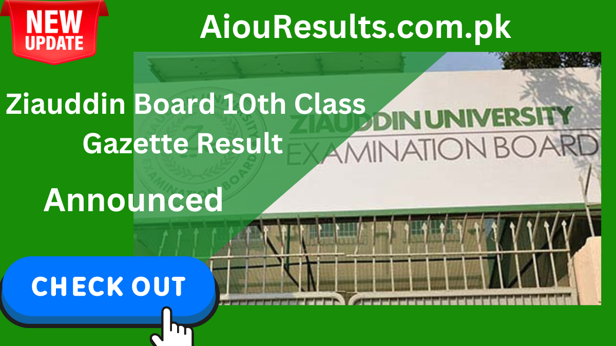 Ziauddin Board 10th Class Gazette Result