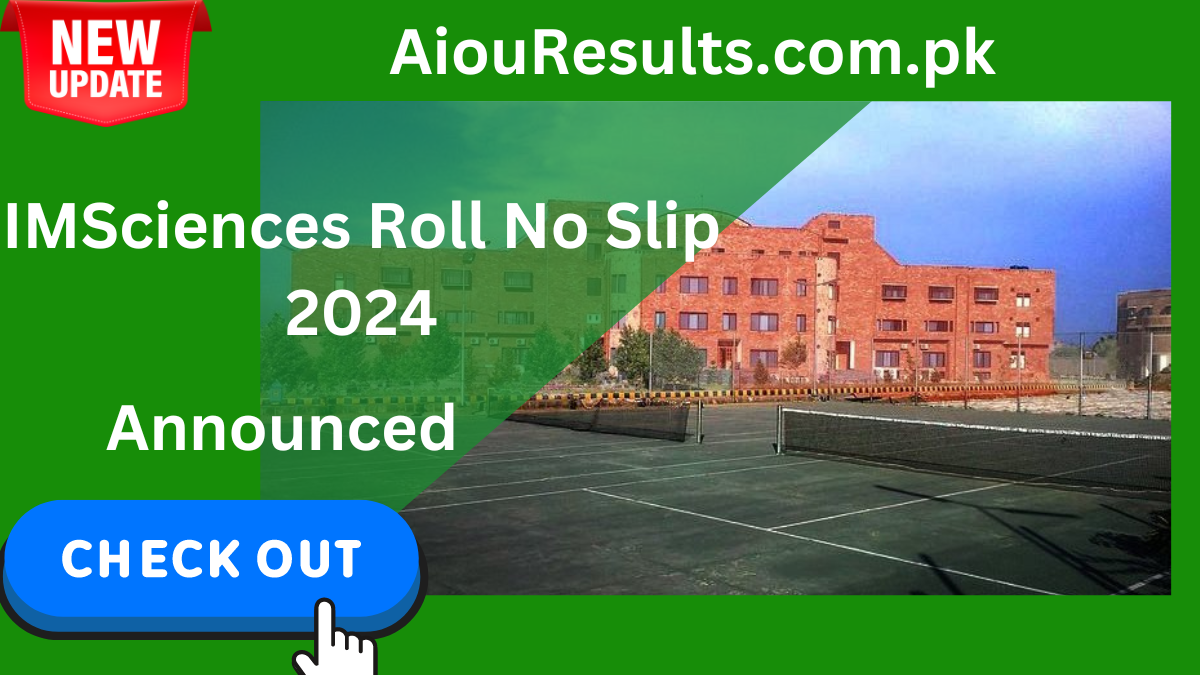 IMSciences Roll No Slip 2024