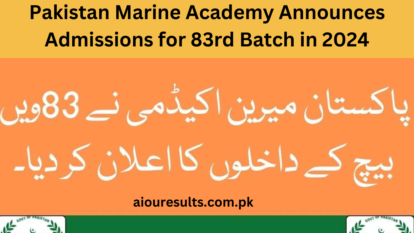 Pakistan Marine Academy Announces Admissions for 83rd Batch