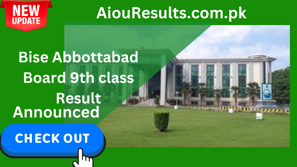 Bise Abbottabad Board 9th class Result