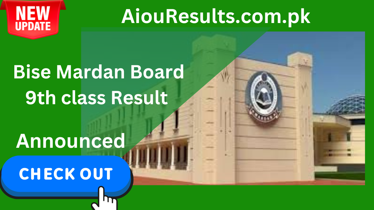 Bise Mardan Board 9th class Result