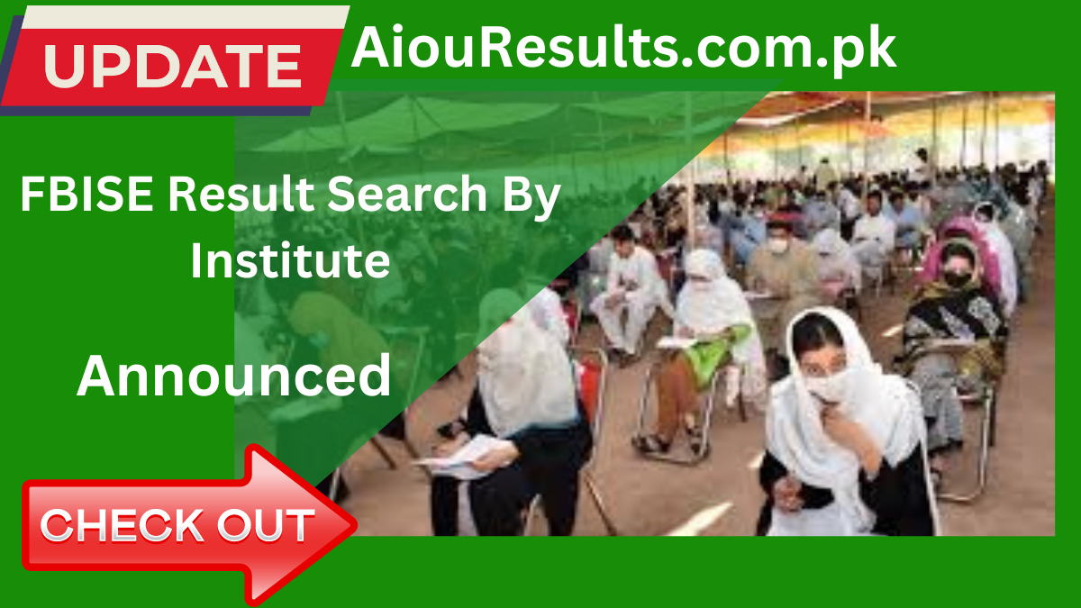 FBISE Result Search By Institute