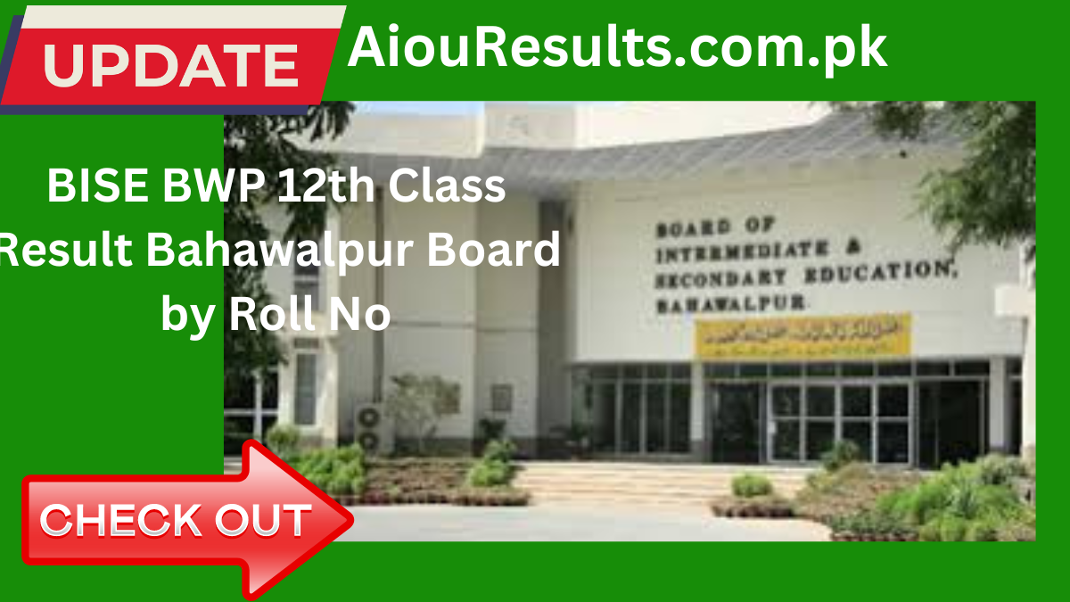 BISE BWP 12th Class Result Bahawalpur Board by Roll No