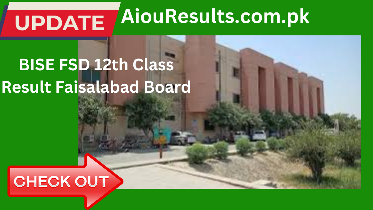 BISE FSD 12th Class Result Faisalabad Board