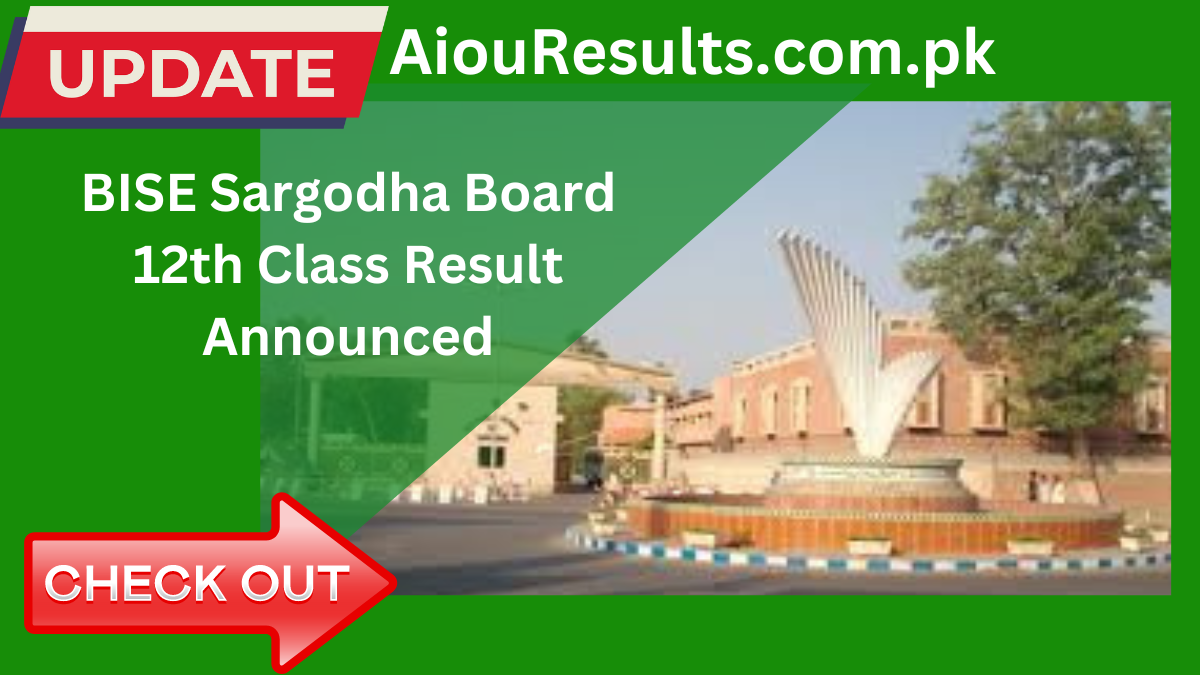 BISE Sargodha Board 12th Class Result Announced